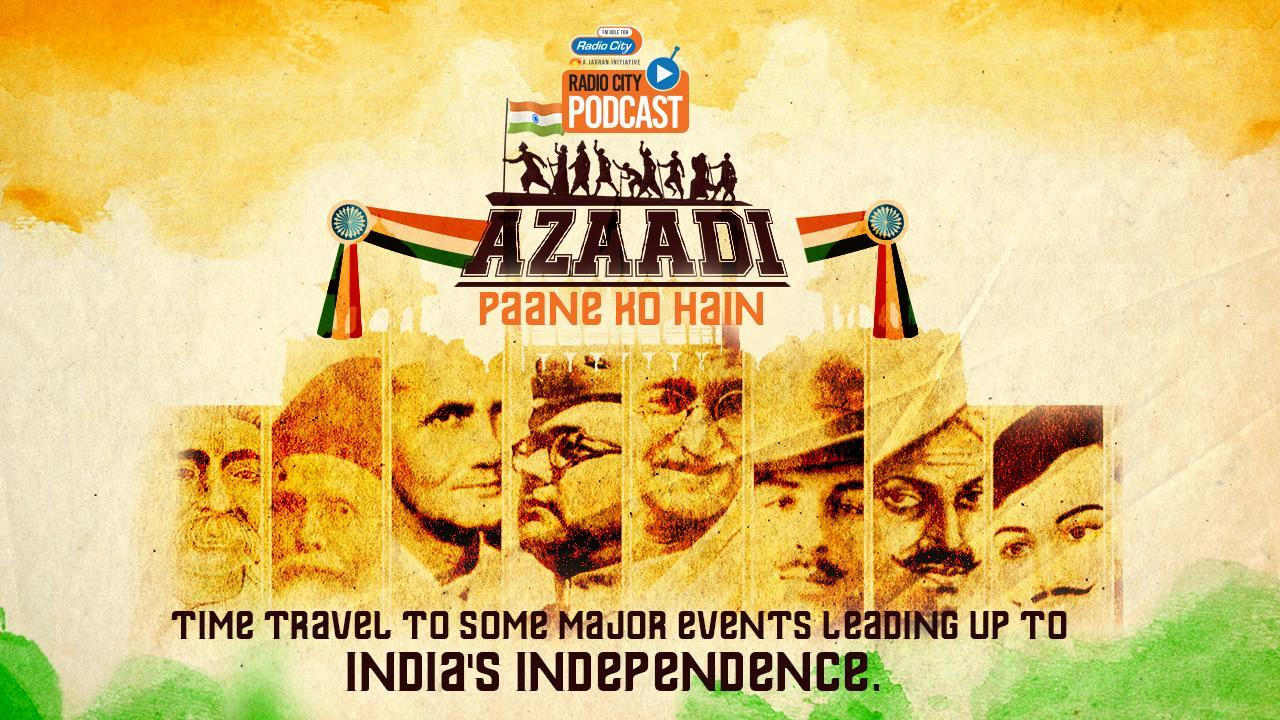 Azaadi Paane Ko Hai - Independence Day 15 Aug 2021