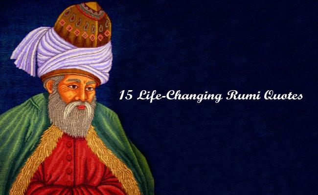 15 Rumi Quotes That Could Change Your Life