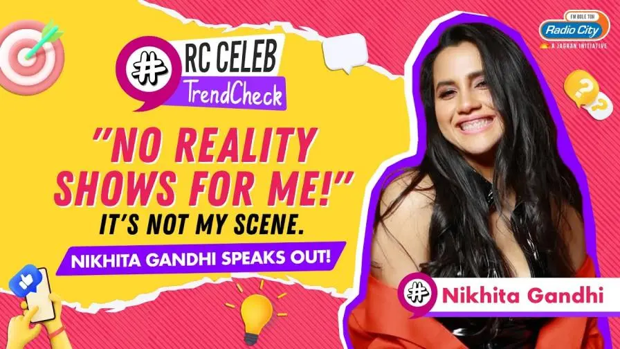 Why I’ll Never Do a Singing Reality Show  Nikhita Gandhi Celeb Trend Check