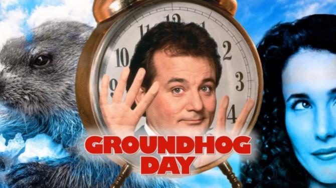 Groundhog Day starring Bill Murray