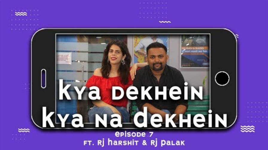 Kya Dekhein Kya Na Dekhein Ep 7 Feels Like Ishq X Sherni RJ Harshit RJ Palak