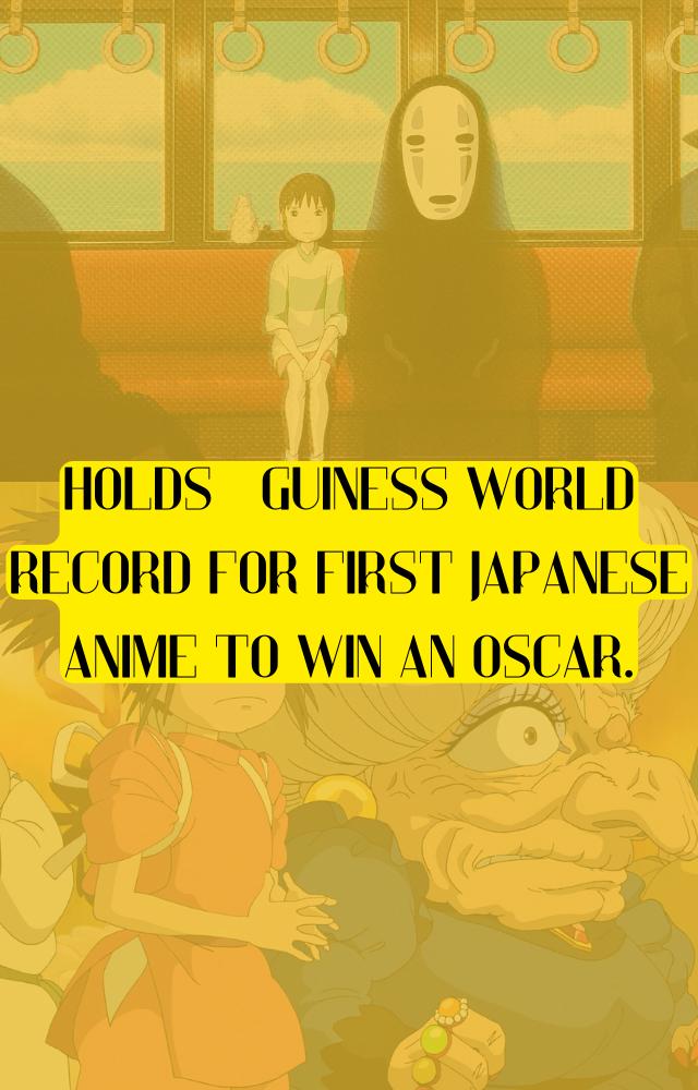 Spirited Away is the first and only traditional anime to win an Oscar, and it remains one of the most acclaimed animated films globally.