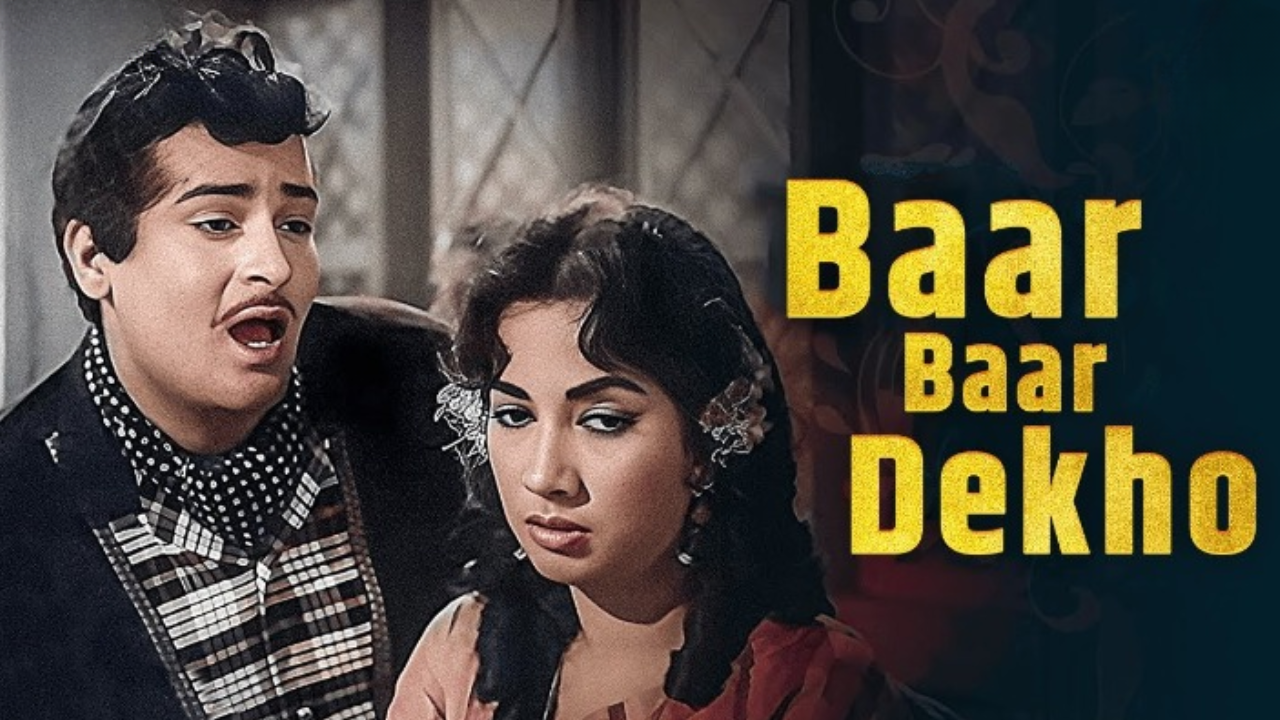 Baar Baar Dekho Hazar Baar Dekho (China Town, 1962)