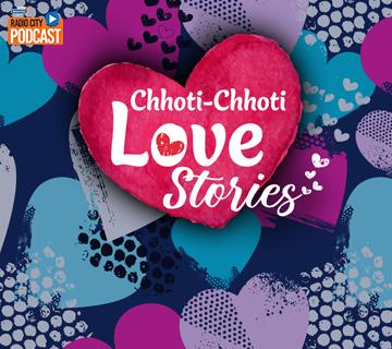 Chhoti Chhoti Love Stories