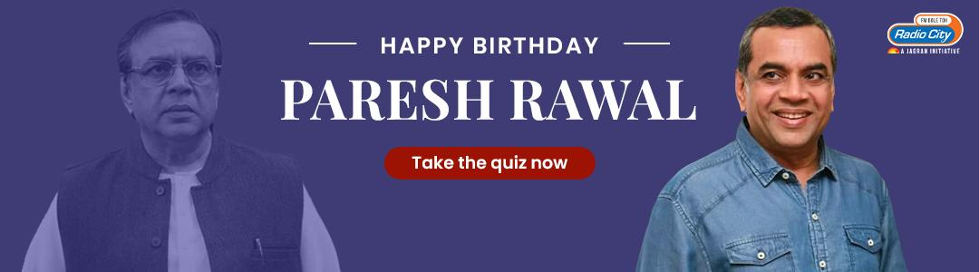 Let`s Put Your Bollywood Knowledge To Test And See How Big Paresh Rawal Fan You Are