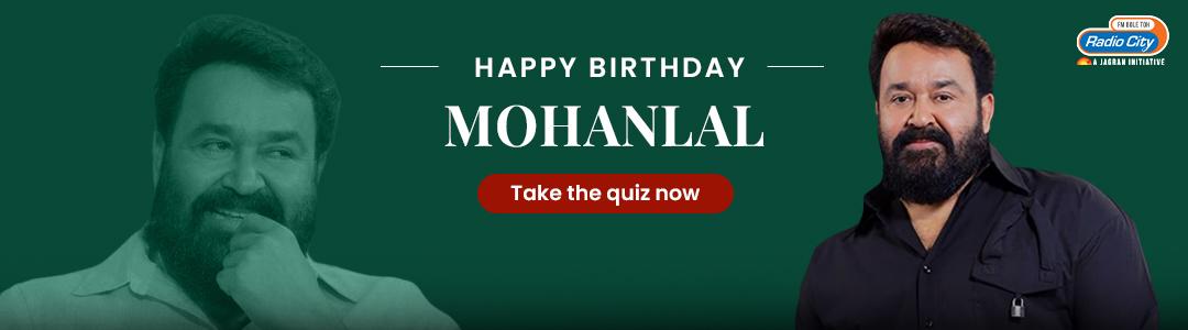 Let`s Put Your Filmy Knowledge To Test And See How Big Mohanlal Fan You Are Let`s Put Your Filmy Knowledge To Test And See How Big Mohanlal Fan You Are