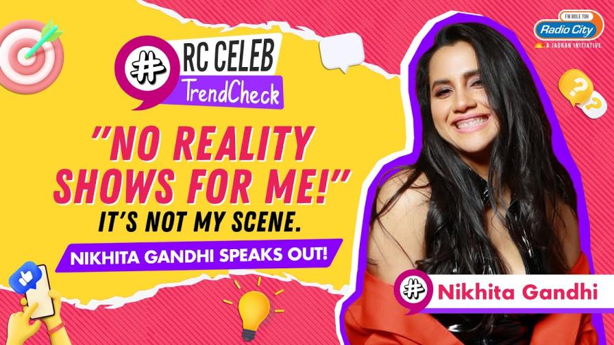 Why I’ll Never Do a Singing Reality Show  Nikhita Gandhi Celeb Trend Check