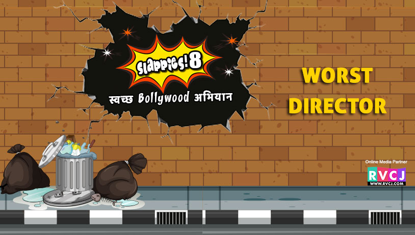 Slappies 8: Worst Director: Nominees