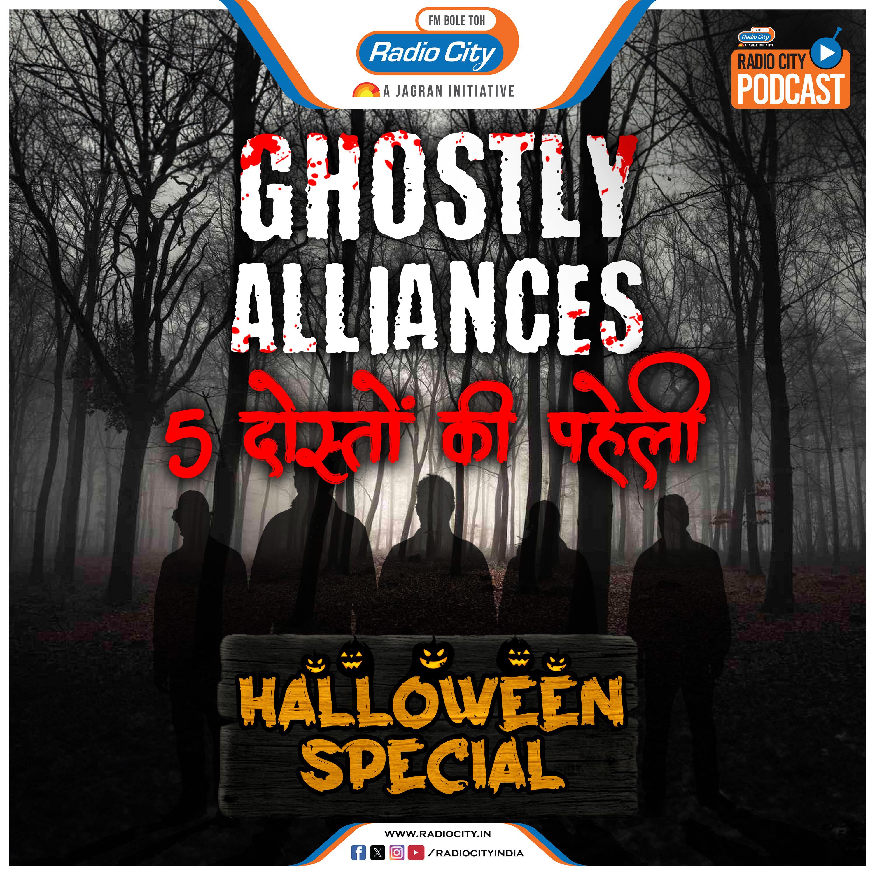 Ghostly Alliances - 5 Doston Ki Paheli