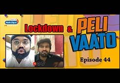 Peli Vaato Episode 44 Kishor Kaka RJ Harshil Lockdown Special