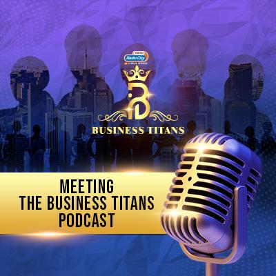 Meeting The Business Titans Podcast