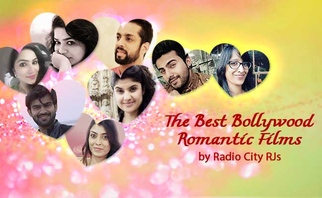 The Best Bollywood Romantic Films by Radio City RJs