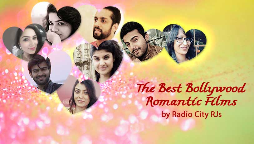 The Best Bollywood Romantic Films by Radio City RJs