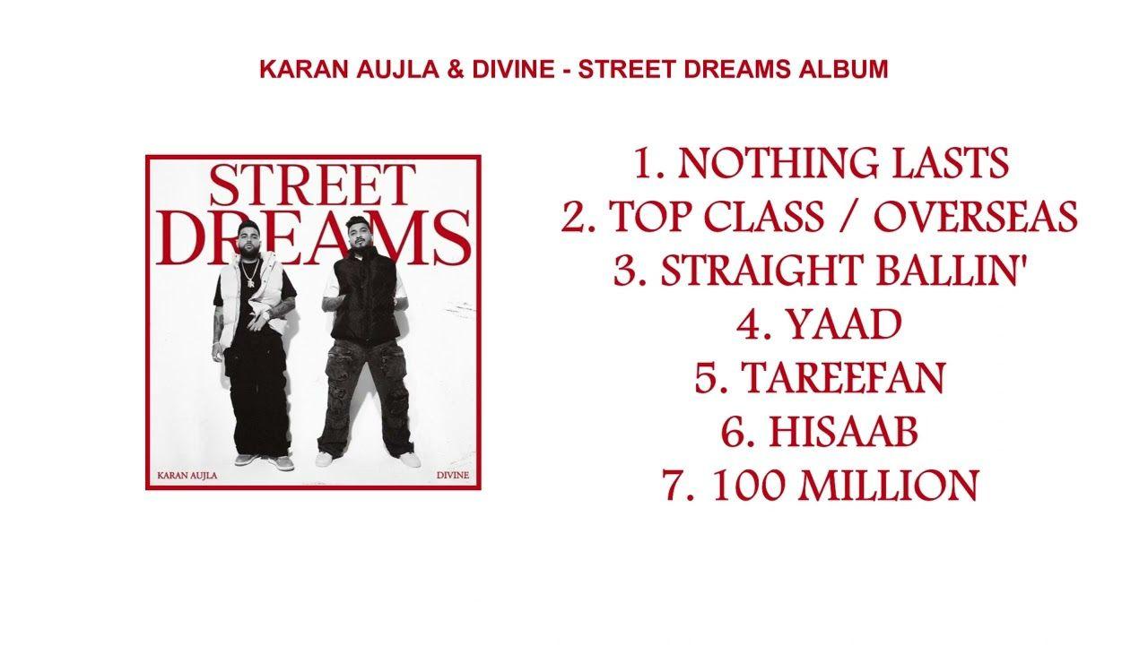 Divine and Karan Aujila get in them feels on their new album "Street Dreams".