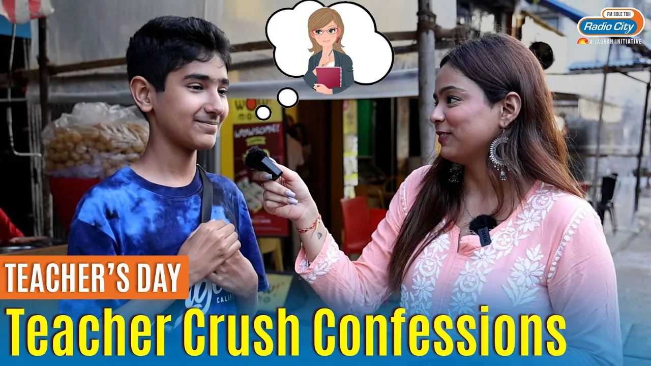 Teacher`s Day Special - Teacher Crush Confessions