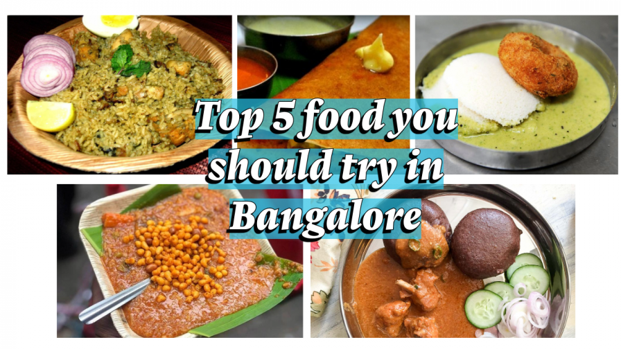 bangalore foodies top 5 must try foods in bangalore bangalore foodies top 5 must try foods in bangalore