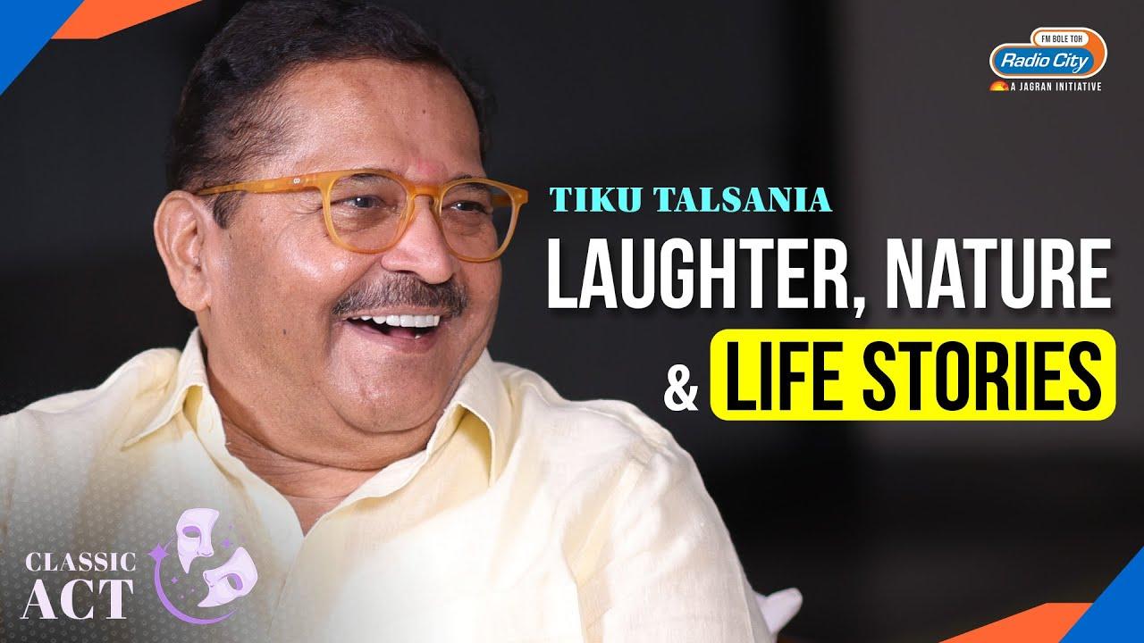 Tiku Talsania Reveals His Comedy Magic Theatre Love  Artistic Journey Classic
