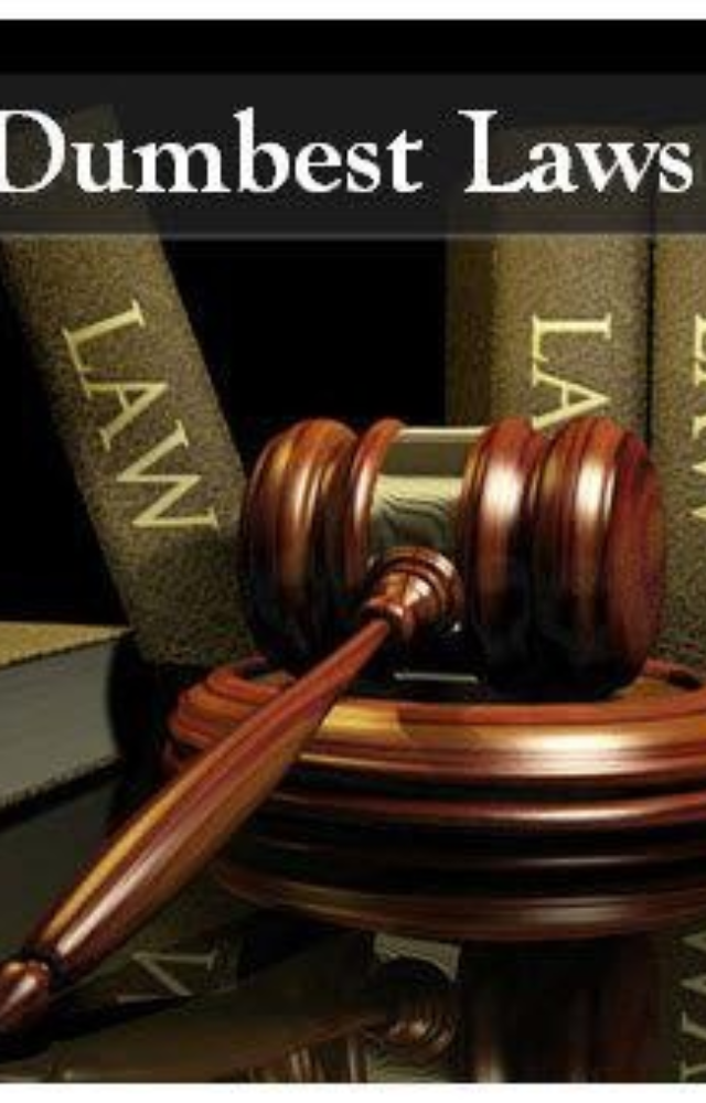 Dumbest Laws Still in Effect