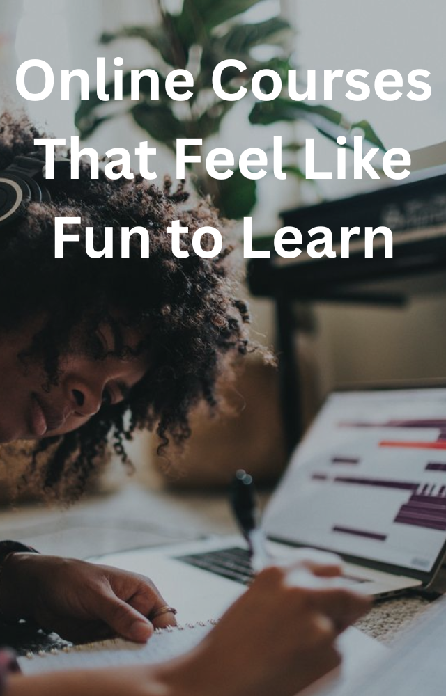 Fun Online Courses to Try