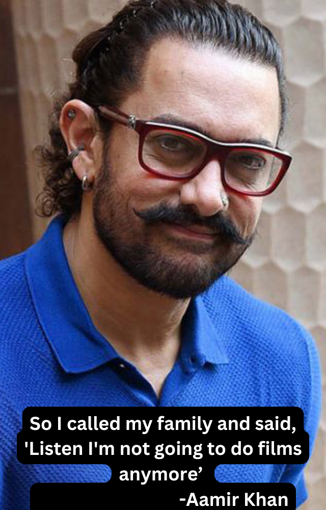 Aamir Khan thought of quitting movies  
