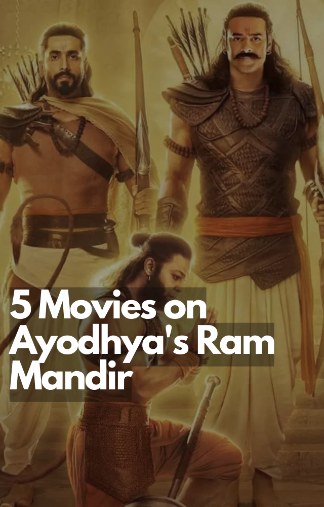 5 Movies on Ayodhya`s Ram Mandir