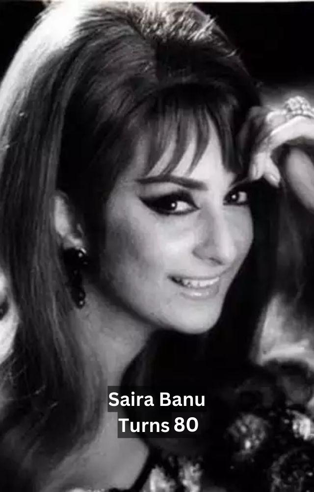 Saira Banu Turns 80